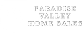 Paradise Valley Home Sales